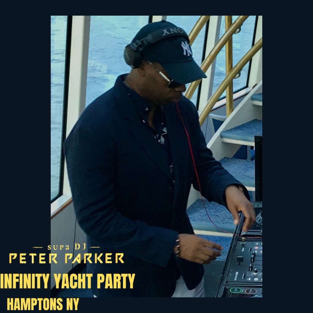 Supa DJ Peter Parker — Infinity Yacht Party, Hamptons NY
